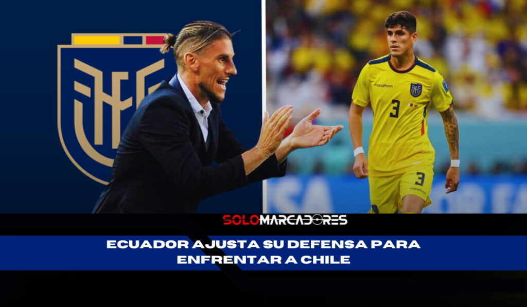 Sebastián Beccacece ajusta la alineación de Ecuador ante Chile con el regreso de Hincapié