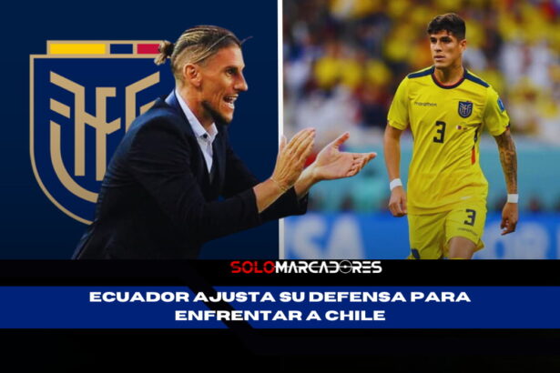Sebastián Beccacece ajusta la alineación de Ecuador ante Chile con el regreso de Hincapié