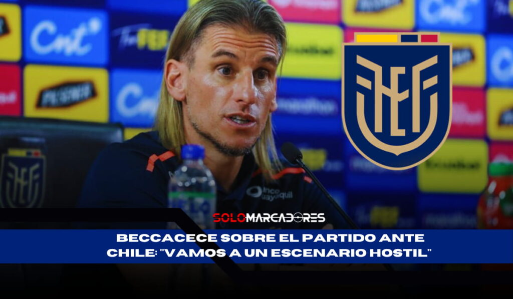 Sebastián Beccacece y el desafío de Ecuador ante Chile