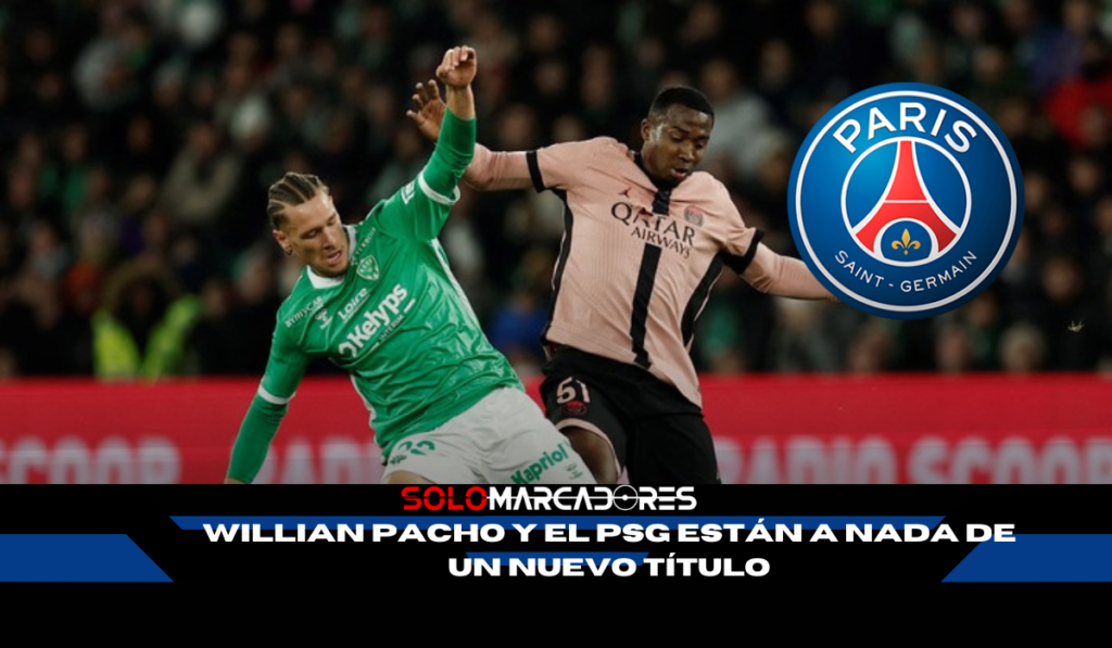Willian Pacho y el PSG arrasan en la Ligue 1: ¿Campeones este sábado?