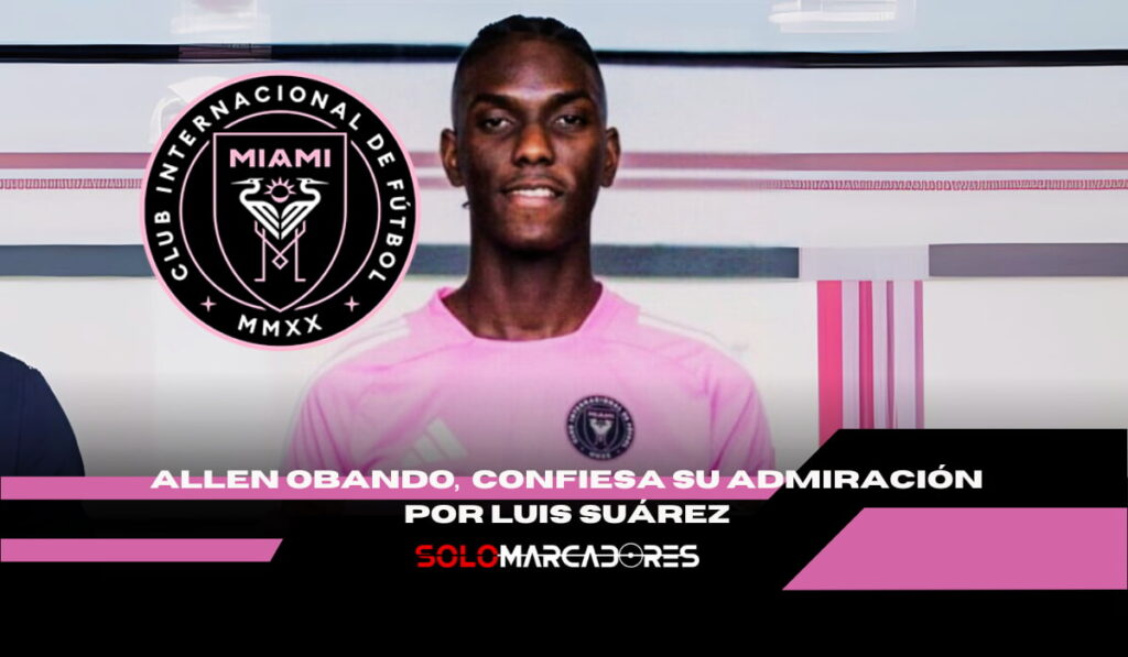 Allen Obando revela su admiración por Luis Suárez