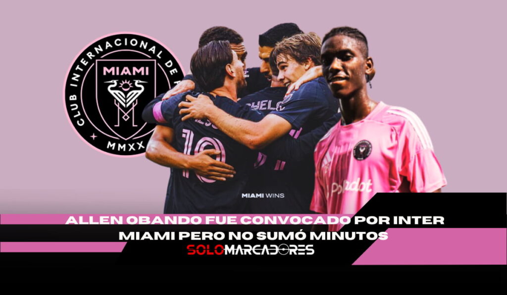 Allen Obando sigue esperando su momento en Inter Miami