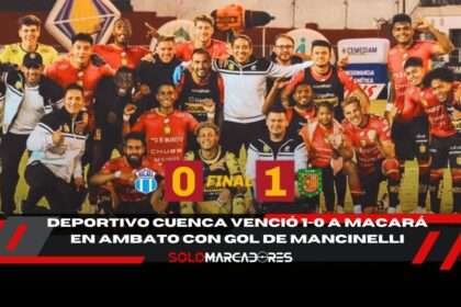 Deportivo Cuenca silenció Ambato con fútbol y carácter