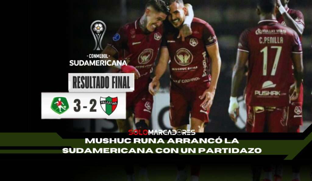 El debut inolvidable de Mushuc Runa en la Sudamericana