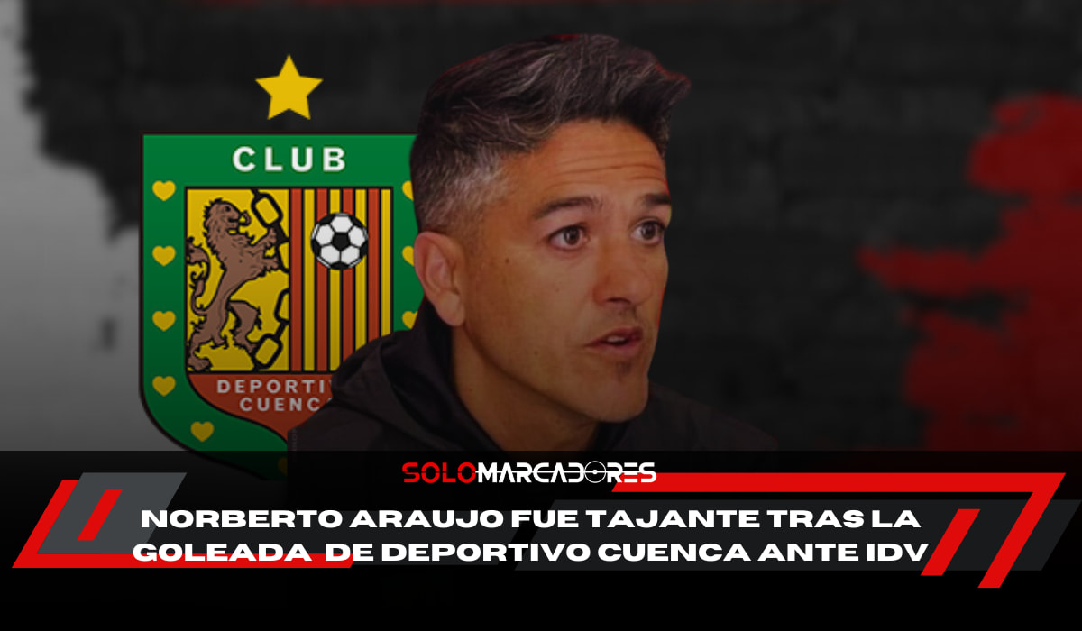 La dura reflexión de Norberto Araujo tras el desastre del Deportivo Cuenca ante IDV