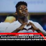 La razón detrás del fichaje de Alejandro Cabeza en LDU