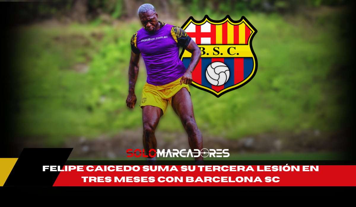 La tercera lesión de Felipe Caicedo en 3 meses enciende las alarmas en Barcelona SC