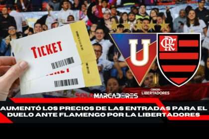 Liga de Quito sorprende con los precios para el duelo ante Flamengo