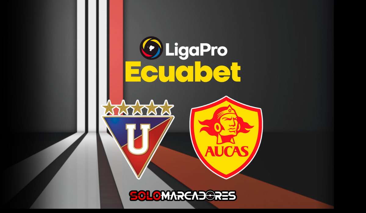 Liga de Quito vs Aucas El Clásico Capitalino por la LigaPro