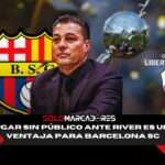 VIDEO |¡Sin hinchada y con fe! River vs Barcelona SC La jugada inesperada que podría favorecer a los Toreros 3 River vs Barcelona SC La jugada inesperada que podría favorecer a los Toreros