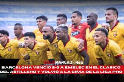 Barcelona SC manda en el Clásico del Astillero