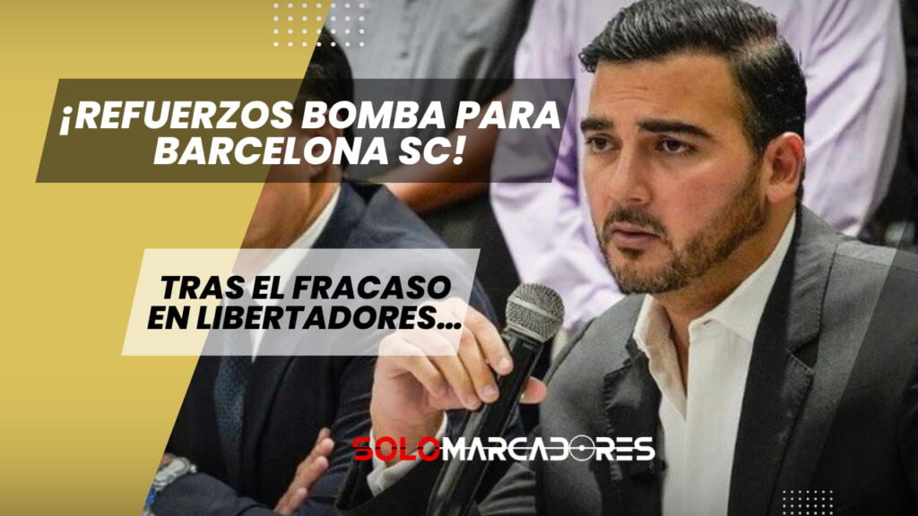 Barcelona SC prepara refuerzos tras fracaso en Libertadores