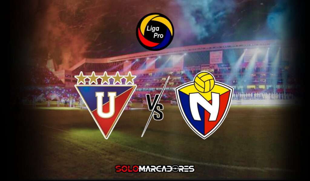 Dónde y cómo ver Liga de Quito vs El Nacional