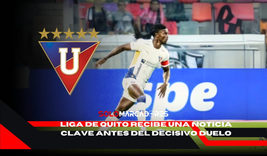 La sorpresa que ilusiona a Liga de Quito antes del duelo con Flamengo