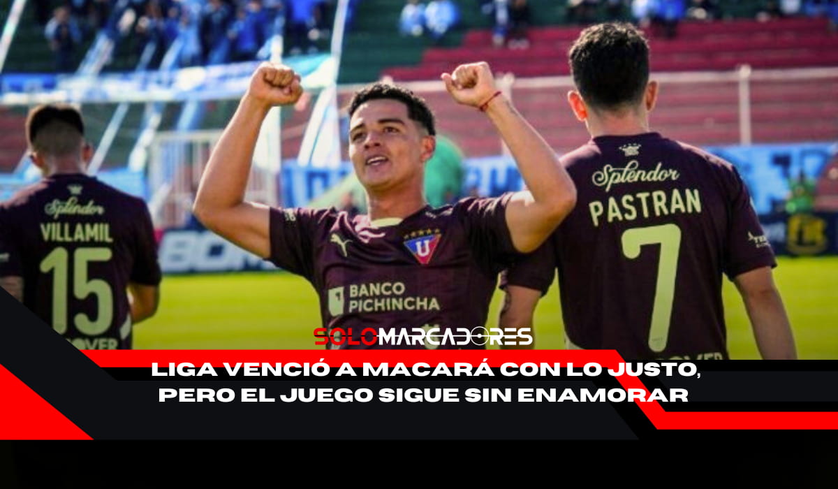 Liga de Quito gana, pero ¿Por qué no termina de convencer