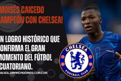 Moisés Caicedo es campeón de la UEFA Conference League con el Chelsea