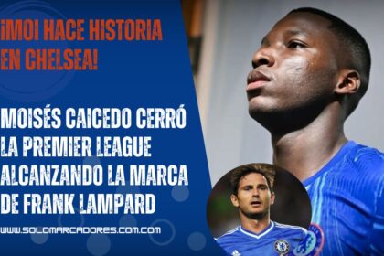 Moisés Caicedo iguala una marca histórica en Chelsea
