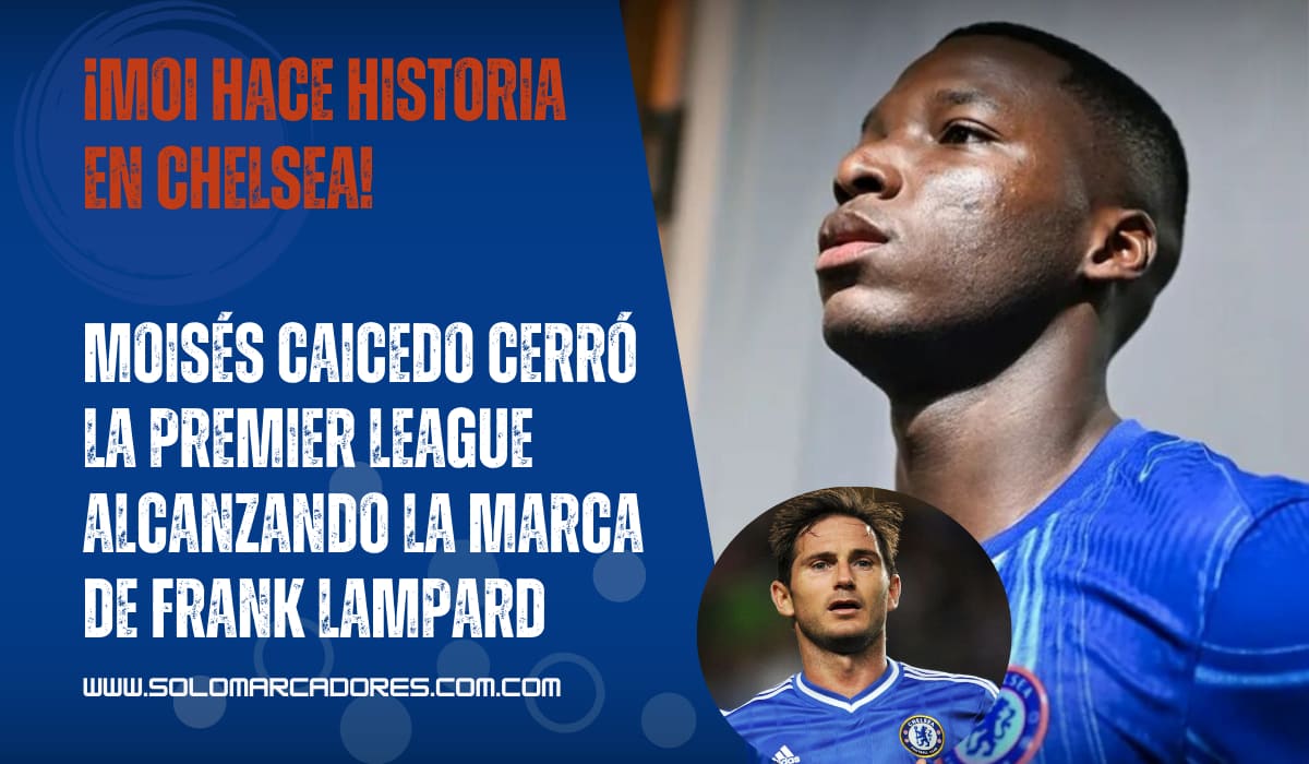 Moisés Caicedo iguala una marca histórica en Chelsea