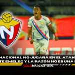 ¿Por qué El Nacional no jugará en el Atahualpa ante Emelec? La verdadera razón sorprende