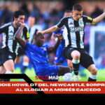 ¿Qué vio el DT del Newcastle en Moisés Caicedo que lo dejó sin palabras? 3 ¿Qué vio el DT del Newcastle en Moisés Caicedo que lo dejó sin palabras?