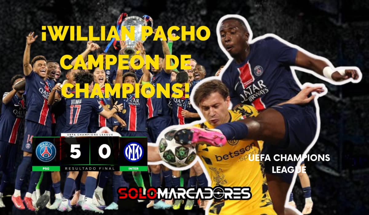 Willian Pacho brilló con el PSG en una final inolvidable