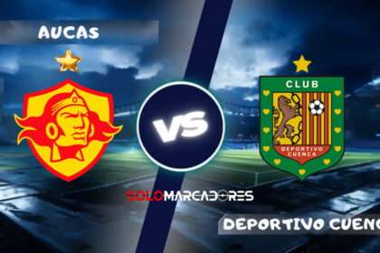 Aucas vs Deportivo Cuenca : día, horario y cómo ver por TV