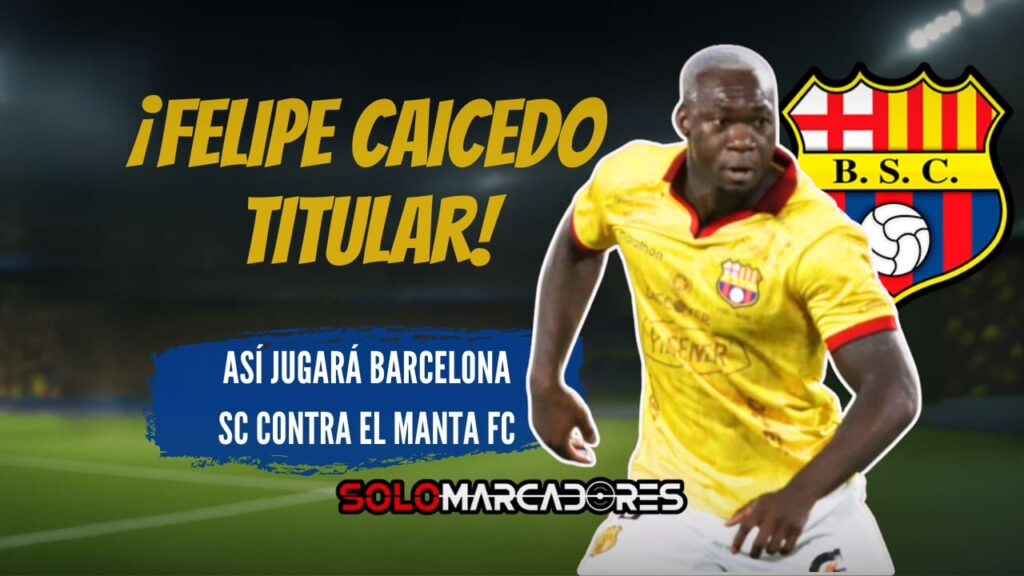 ¿Crisis o remontada? Segundo Castillo rompe el silencio sobre el presente de Barcelona SC 3 ¡El regreso del Panterone! Barcelona SC se alista con Felipe Caicedo como líder ante el Manta FC