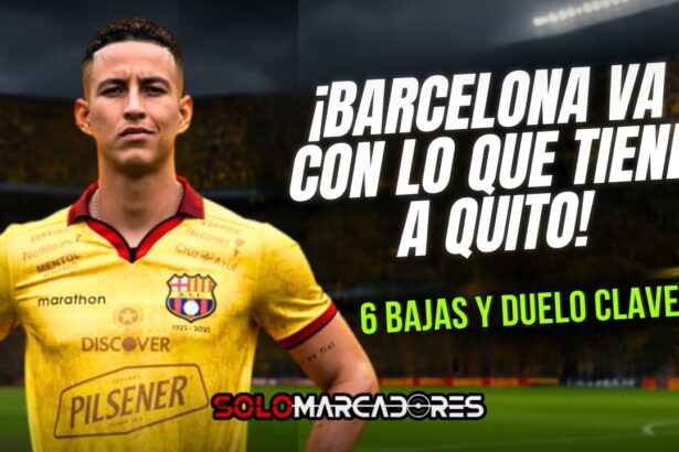 ¡Con seis bajas y dos regresos! Barcelona SC visita a Liga de Quito con seis jugadores fuera y la presión al tope