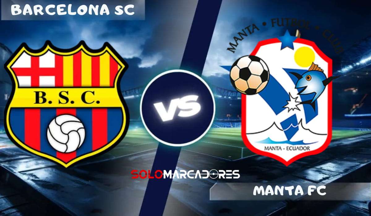 Barcelona SC vs Manta FC : día, hora y cómo verlo por TV