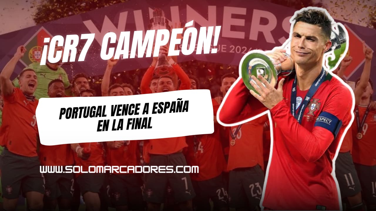 ¡Portugal Campeón! Cristiano Ronaldo guía a los lusos al título de la Nations League