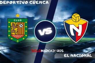Deportivo Cuenca vs El Nacional: día, hora y cómo verlo por TV