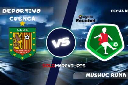 Deportivo Cuenca vs Mushuc Runa : día, horario y cómo ver por TV