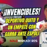 ¡INVENCIBLES! Deportivo Quito y un empate con garra ante Espoli 3 ¡INVENCIBLES! Deportivo Quito y un empate con garra ante Espoli
