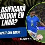 Ecuador igualó con Brasil y sigue en carrera al Mundial 2026: todo se define en Lima 4 Ecuador igualó con Brasil y sigue en carrera al Mundial 2026: todo se define en Lima