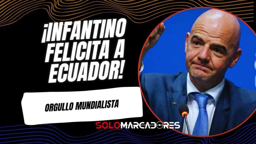 Gianni Infantino, presidente de la FIFA, felicitó a la Tri
