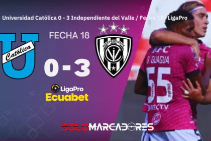 Independiente del Valle venció a Universidad Católica y le sacó más distancia a Barcelona SC