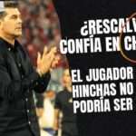¿La primera sorpresa de Rescalvo? El jugador que la hinchada no quiere, pero podría ser clave en su esquema 3 Ismael Rescalvo podría devolverle la titularidad a un jugador resistido