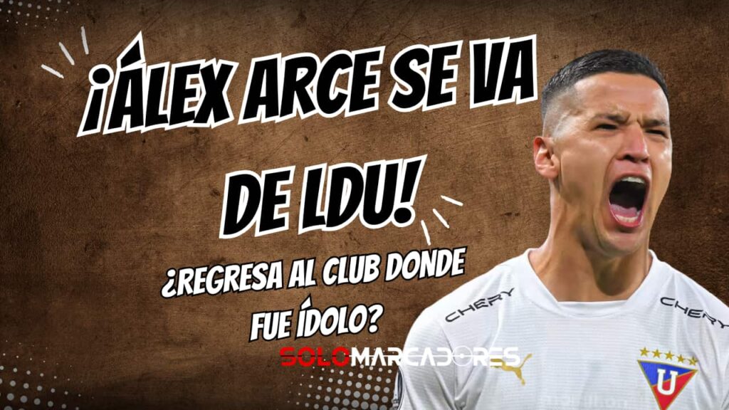 ¿Se va Alex Arce? Liga de Quito ya busca su nuevo goleador y suena un nombre muy conocido 5 ¡Bomba en el fútbol ecuatoriano! Liga de Quito acuerda la salida de su goleador a un viejo conocido (VIDEO)