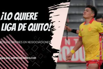 ¿Liga de Quito ficha sin DT? El fútbol ecuatoriano se mueve con el posible traspaso de Ronald Briones