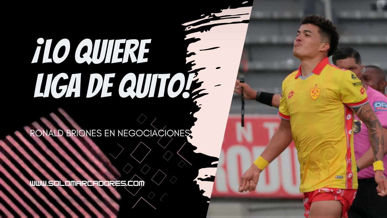 ¿Liga de Quito ficha sin DT? El fútbol ecuatoriano se mueve con el posible traspaso de Ronald Briones (VIDEO) 1 ¿Liga de Quito ficha sin DT? El fútbol ecuatoriano se mueve con el posible traspaso de Ronald Briones