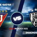 Liga de Quito vs Independiente del Valle : día, hora y cómo verlo por TV 3 Liga de Quito vs Independiente del Valle : día, hora y cómo verlo por TV