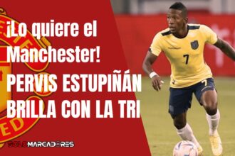 Manchester United lo tiene en la mira a Pervis Estupiñán