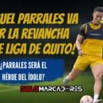 Miguel Parrales y su gran revancha: ¿Será el nuevo goleador de Barcelona SC ante Liga de Quito? 4 Miguel Parrales y su gran revancha: ¿Será el nuevo goleador de Barcelona SC ante Liga de Quito?