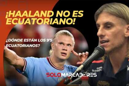 ¿Por qué Beccacece no convoca a los 9's del fútbol ecuatoriano? La curiosa respuesta sobre Haaland
