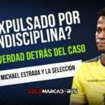 ¿Por qué Michael Estrada no está en la Tri? Su ausencia de la Tri no se debe a goles, sino a conducta