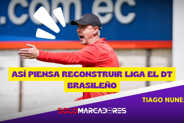 Fútbol ecuatoriano en movimiento: Tiago Nunes y el nuevo rumbo de Liga de Quito 1 Fútbol ecuatoriano en movimiento: Tiago Nunes y el nuevo rumbo de Liga de Quito