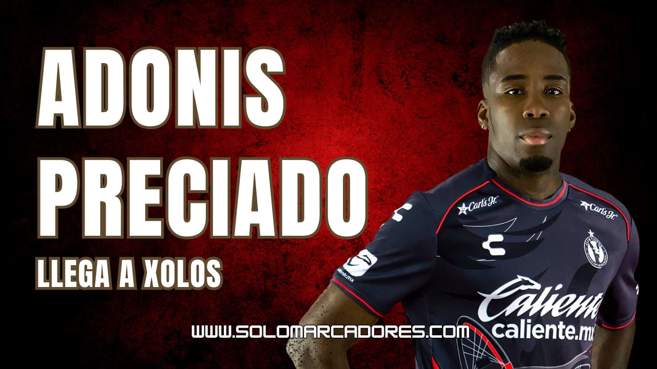 ¡Nuevo rugido ecuatoriano en México! Adonis Preciado llega a Xolos y promete dejar huella