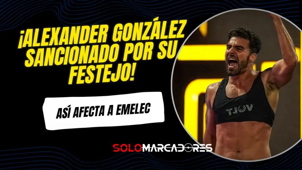 ¡El festejo que le costó caro a Emelec! Alexander González marcó un golazo y terminó sancionado