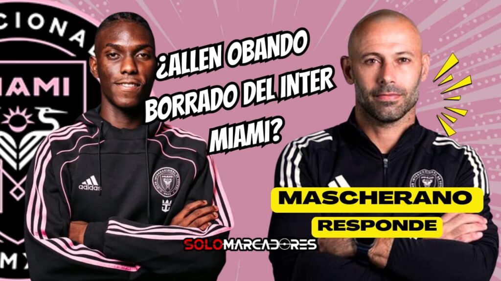 Allen Obando sin minutos en la MLS: la respuesta de Javier Mascherano