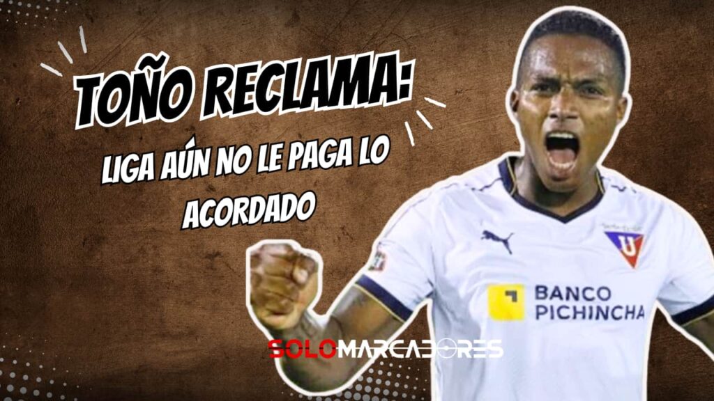 Antonio Valencia rompe el silencio: Liga de Quito aún no le paga una vieja deuda